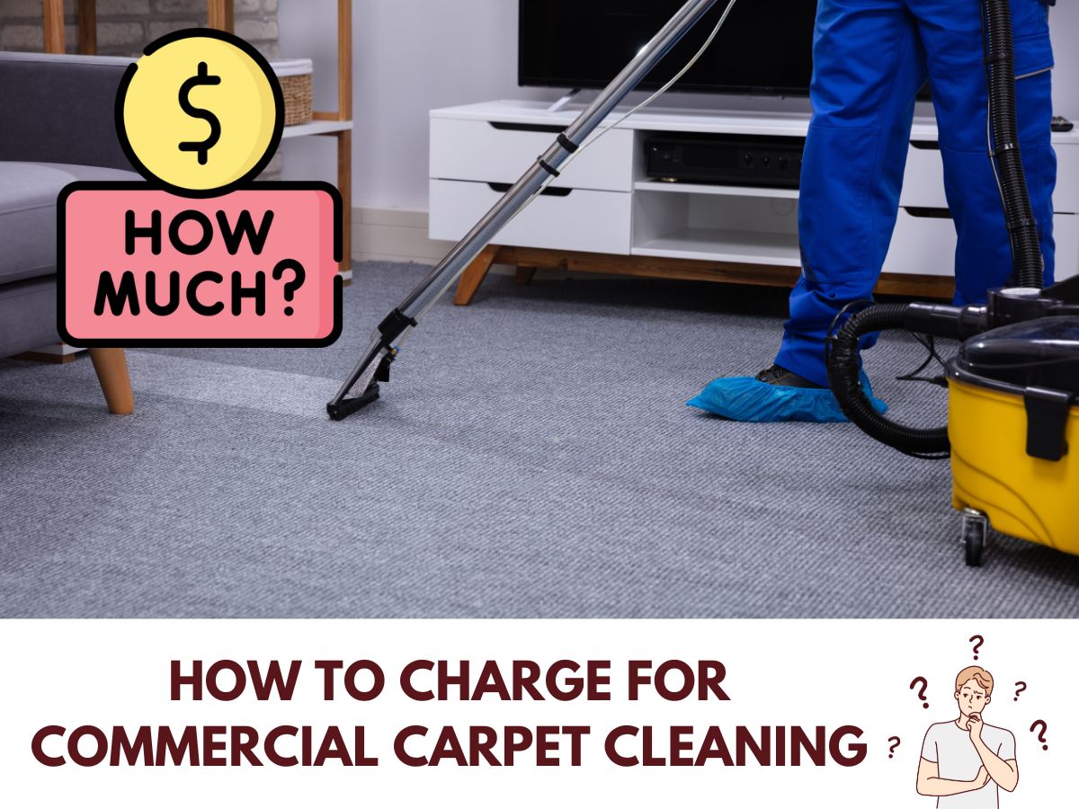 How to Charge for Commercial Carpet Cleaning